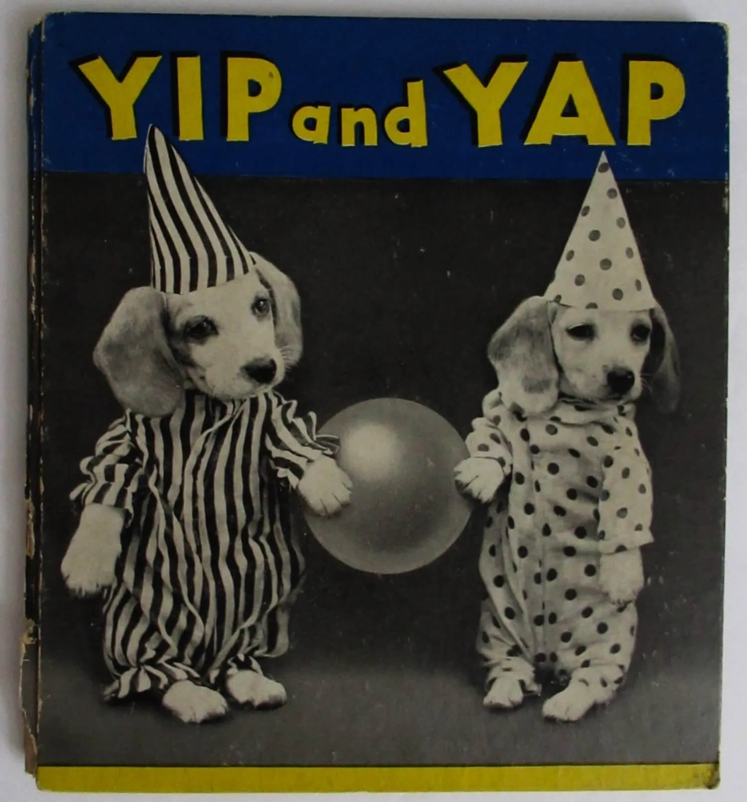 Yip And Yap, by Ruth Dixon - 1938 -  Early Edition